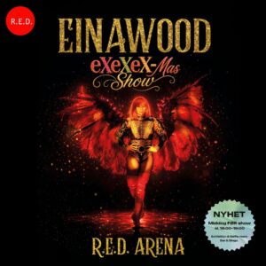 Einawood eXeXeX-Mas Show – torsdag 19. november